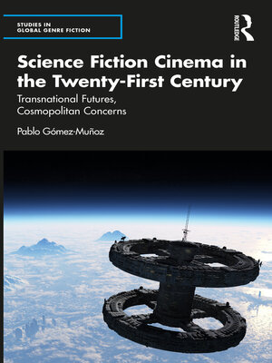 cover image of Science Fiction Cinema in the Twenty-First Century